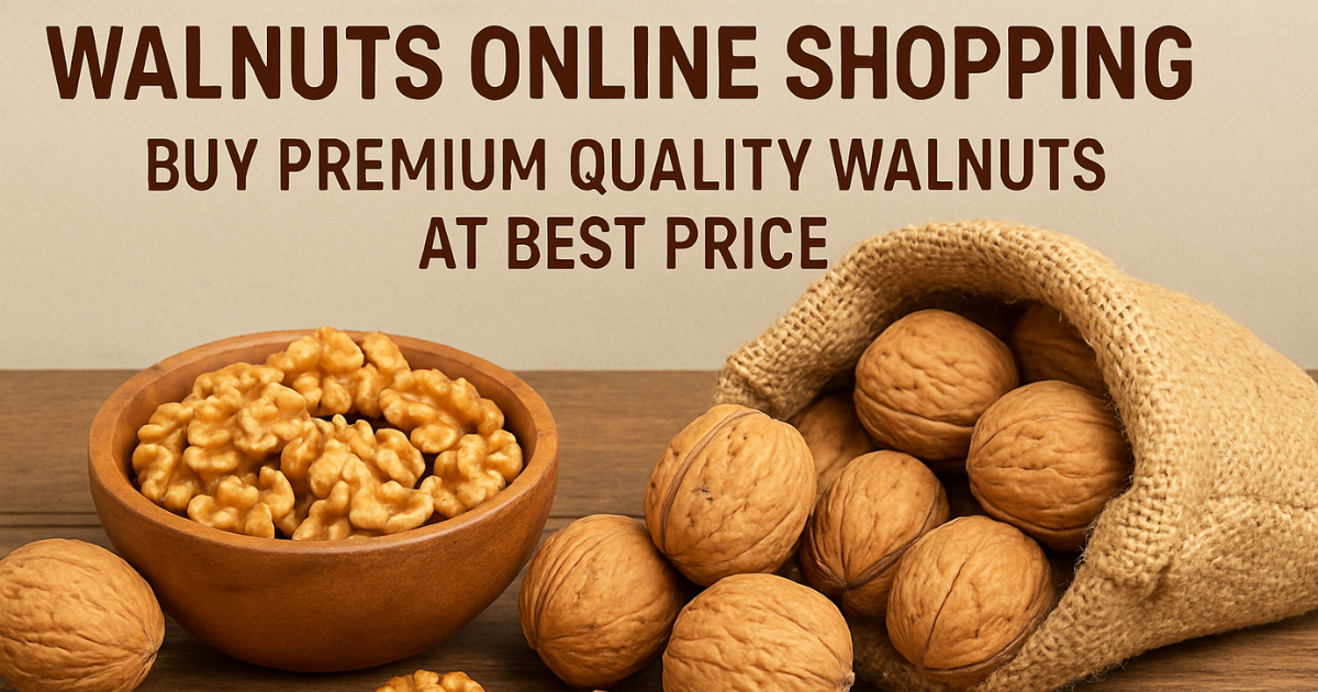 Walnuts Online Shopping