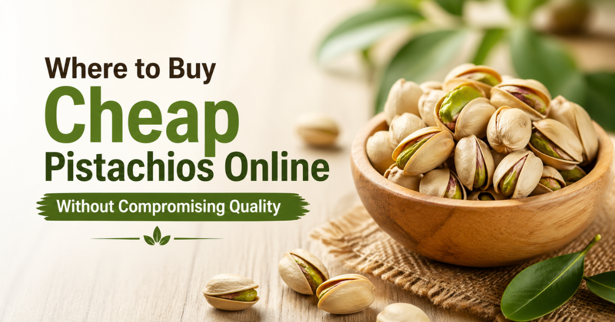 Buy Cheap Pistachios Online 